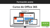 Vídeo curso Office 365 (7/8) Aplicaciones Office