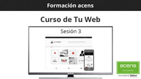 Vídeo curso Tu Web (3/10): Introducción al editor de Tu Web