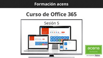 Vídeo curso Office 365 (5/8) Uso de OneDrive para la Empresa